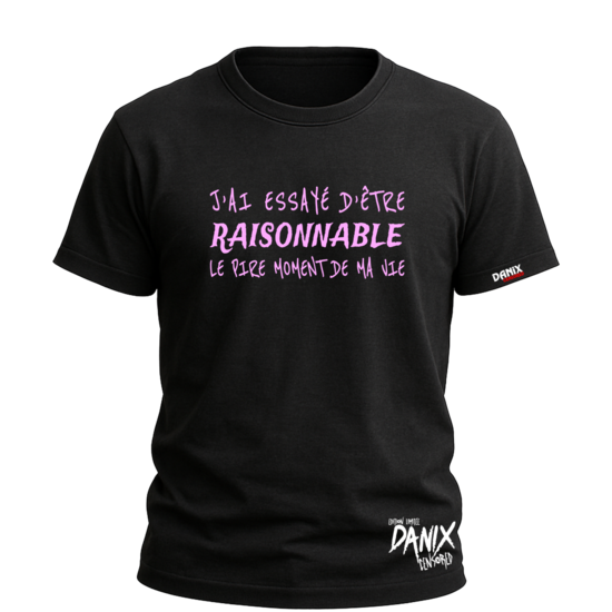 Tshirt J'ai essayé d'être raisonnable ... [DANIX CENSORED]